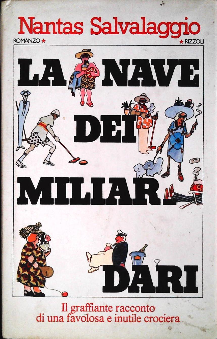 LA NAVE DEI MILIARDARI - NANTAS SALVALAGGIO RIZZOLI 1979 - OUTLET DEL LIBRO