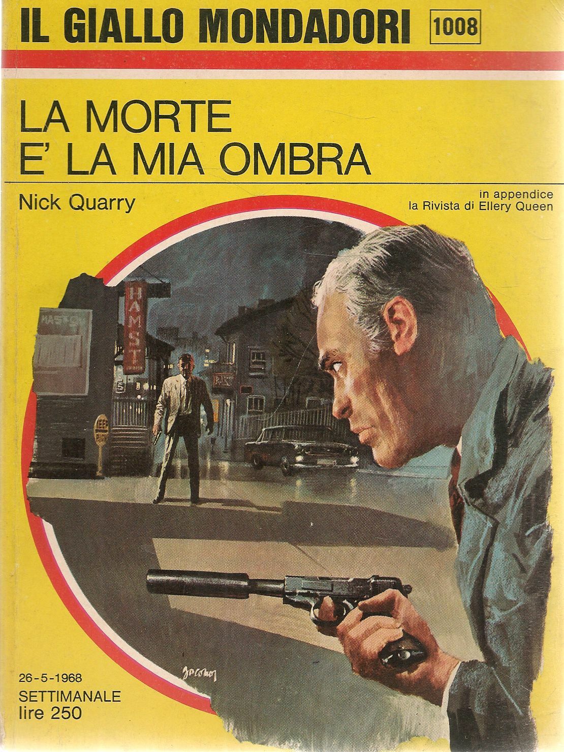 LA MIA MORTE E' LA MIA OMBRA - NICK QUARRY - IL GIALLO MONDADORI N. 1008
