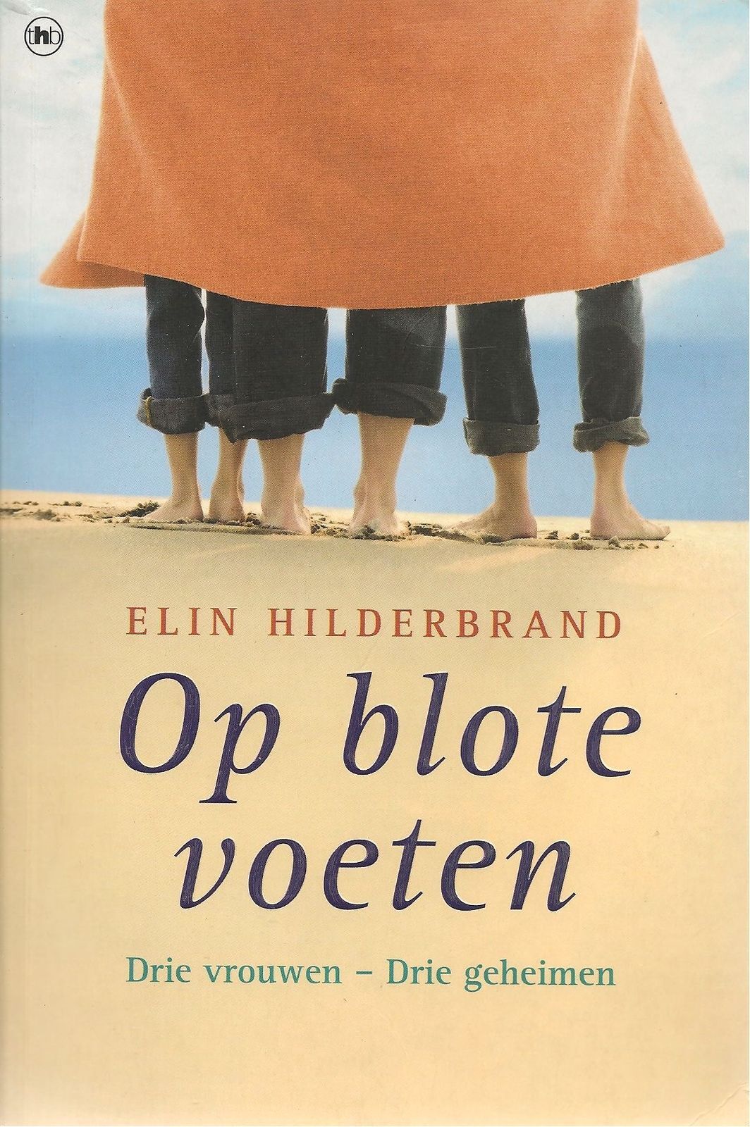 OP BLOTE VOETEN - ELIN HILDEBRAND DUTCH TEXT