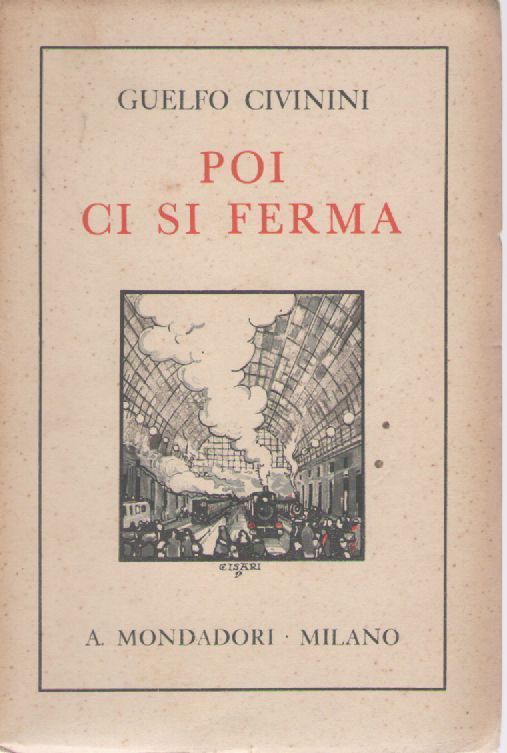 POI CI SI FERMA - GUELFO CIVININI