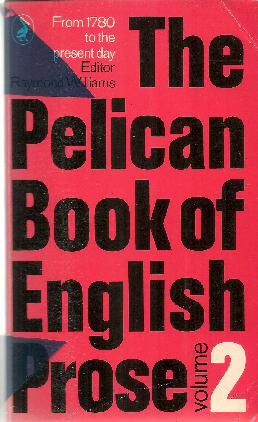 THE PELICAN BOOK OF ENGLISH PROSE - VOLUME 2 -FROM 1780 TO THE PRESENT DAY