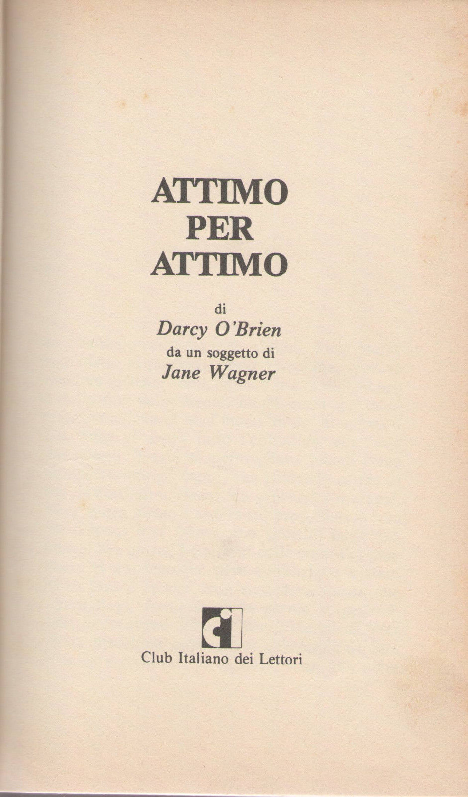 ATTIMO PER ATTIMO - DARCY O'BRIEN