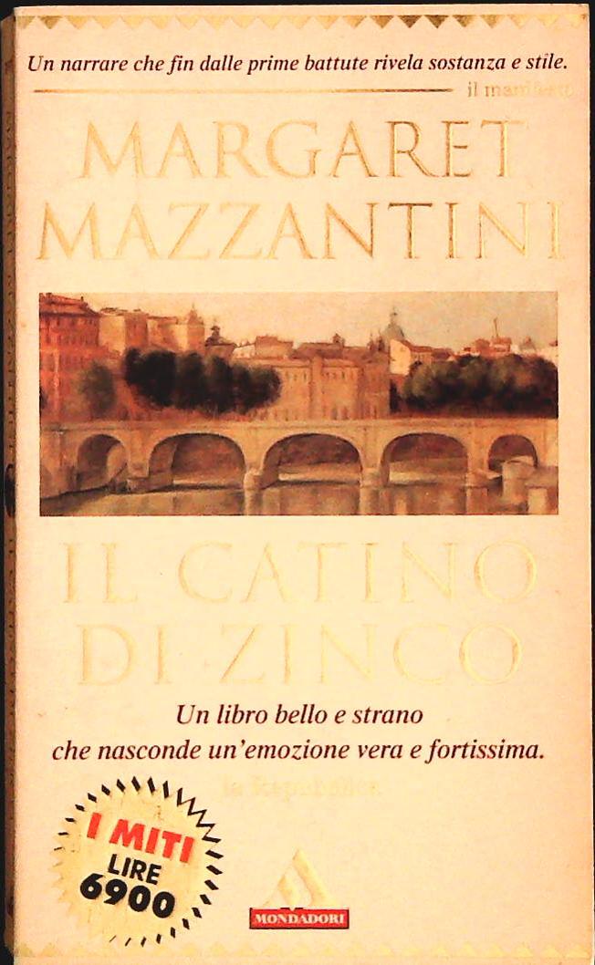 IL CATINO DI ZINCO - MARGARET MAZZANTINI - MONDADORI 1998 - OUTLET DEL LIBRO