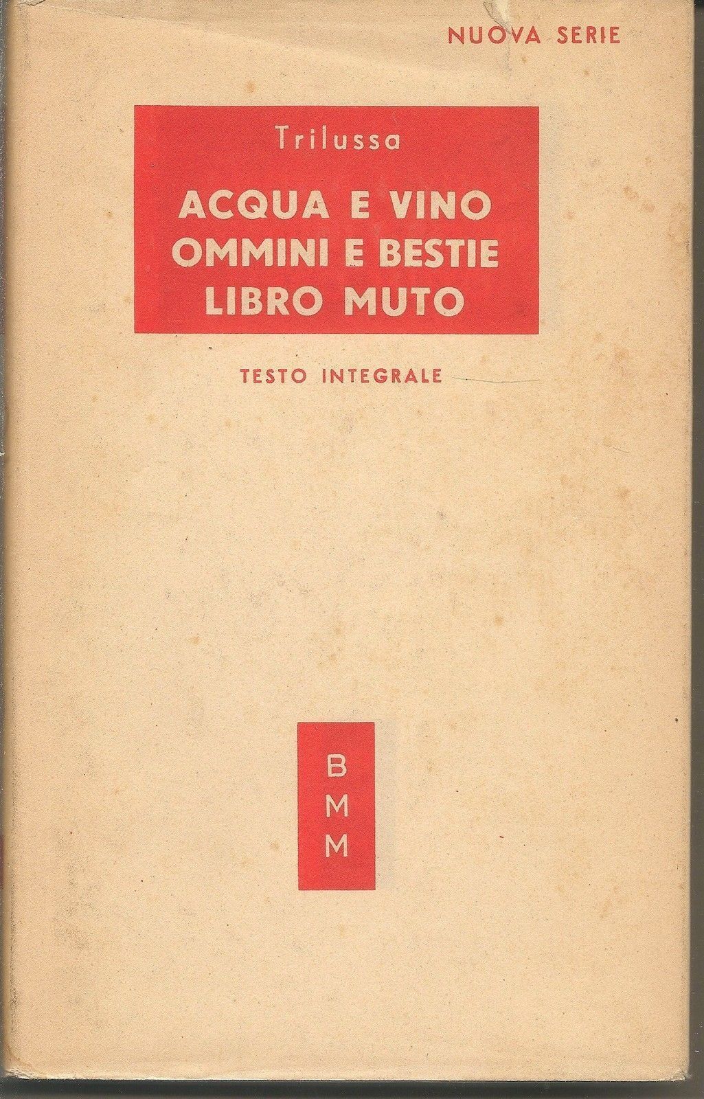 ACQUA E VINO OMMINI E BESTIE LIBRO MUTO - TRILUSSA