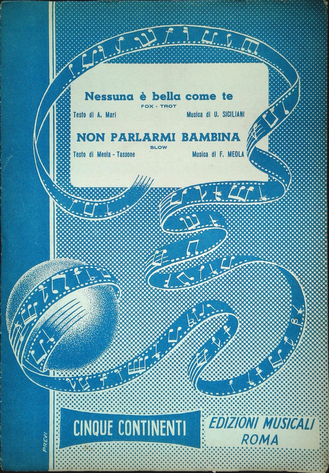 NESSUNA E' BELLA COME TE.fox trot-NON PARLARMI BAMBINA.slow-SPARTITO-SHEET MUSIC
