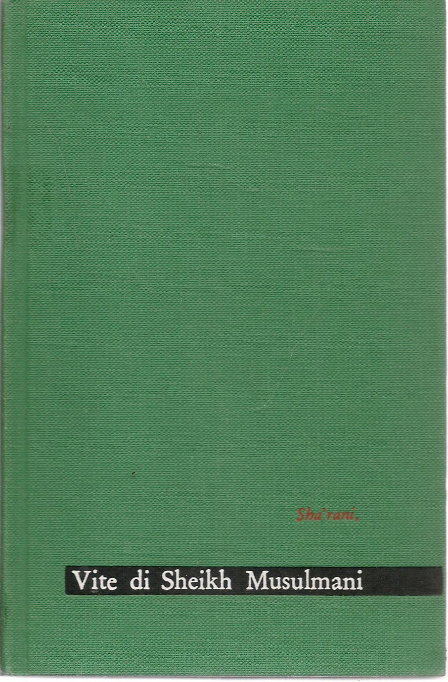 VITE DI SHEIKH MUSULMANI - SHA'RANI