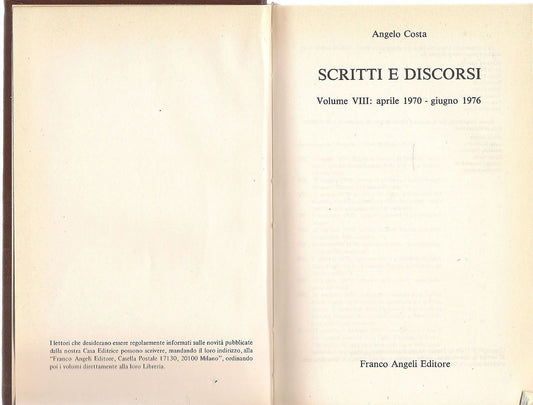 ANGELO COSTA SCRITTI E DISCORSI  Vol. VIII - APRILE 1970 - GIUGNO 1976