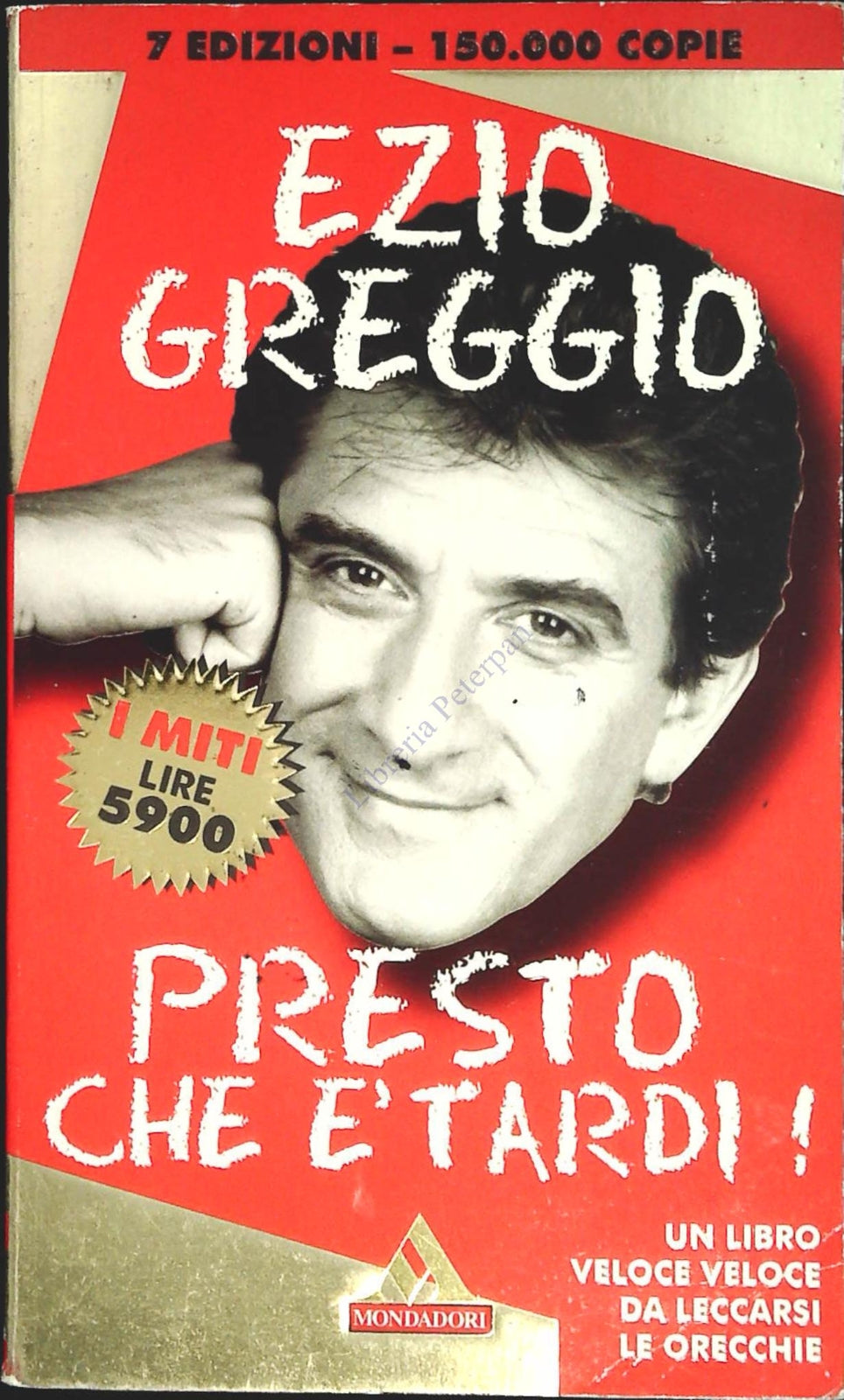 PRESTO CHE E' TARDI - EZIO GREGGIO - I MITI 1996