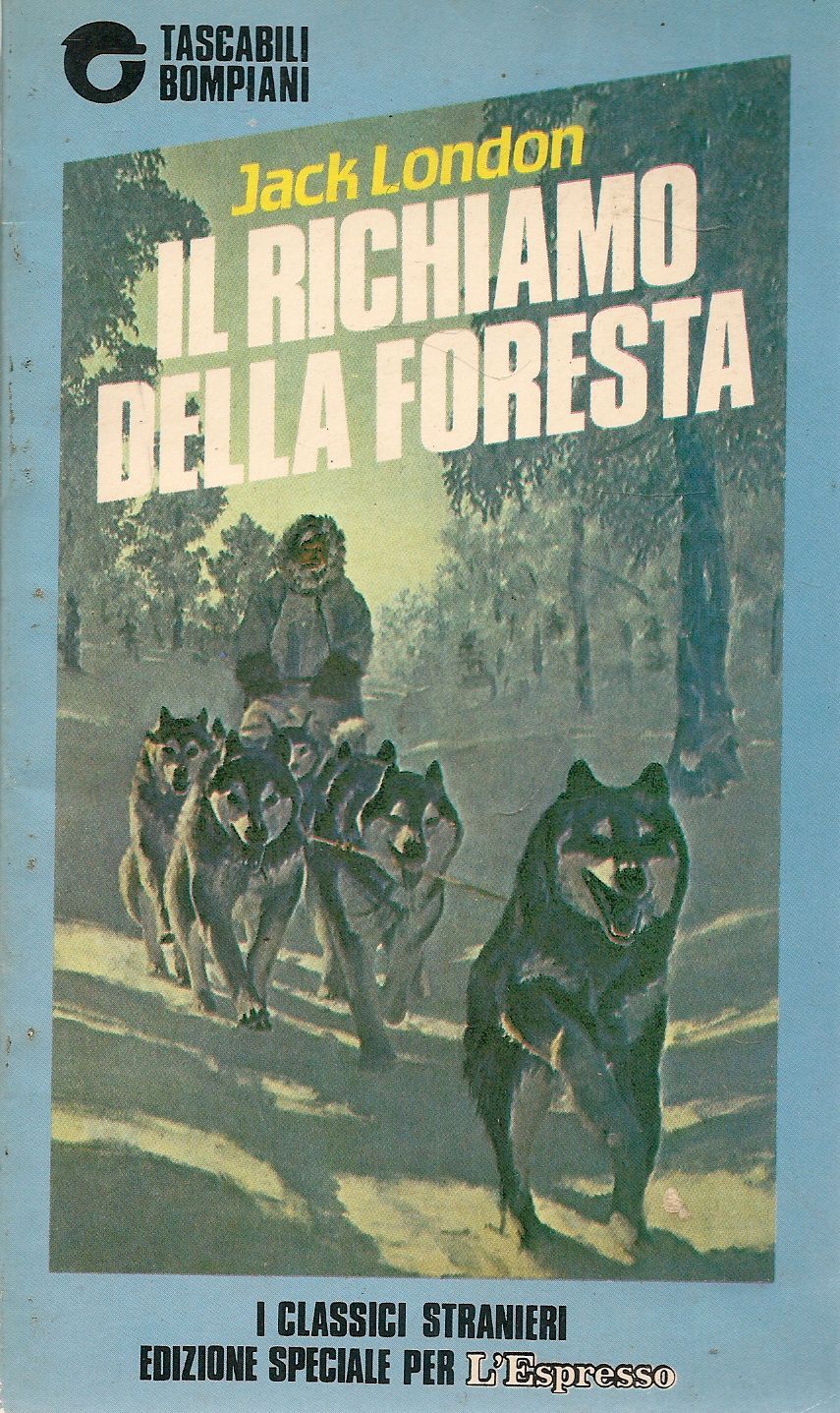 IL RICHIAMO DELLA FORESTA - JACK LONDON - TASCABILI BOMPIANI