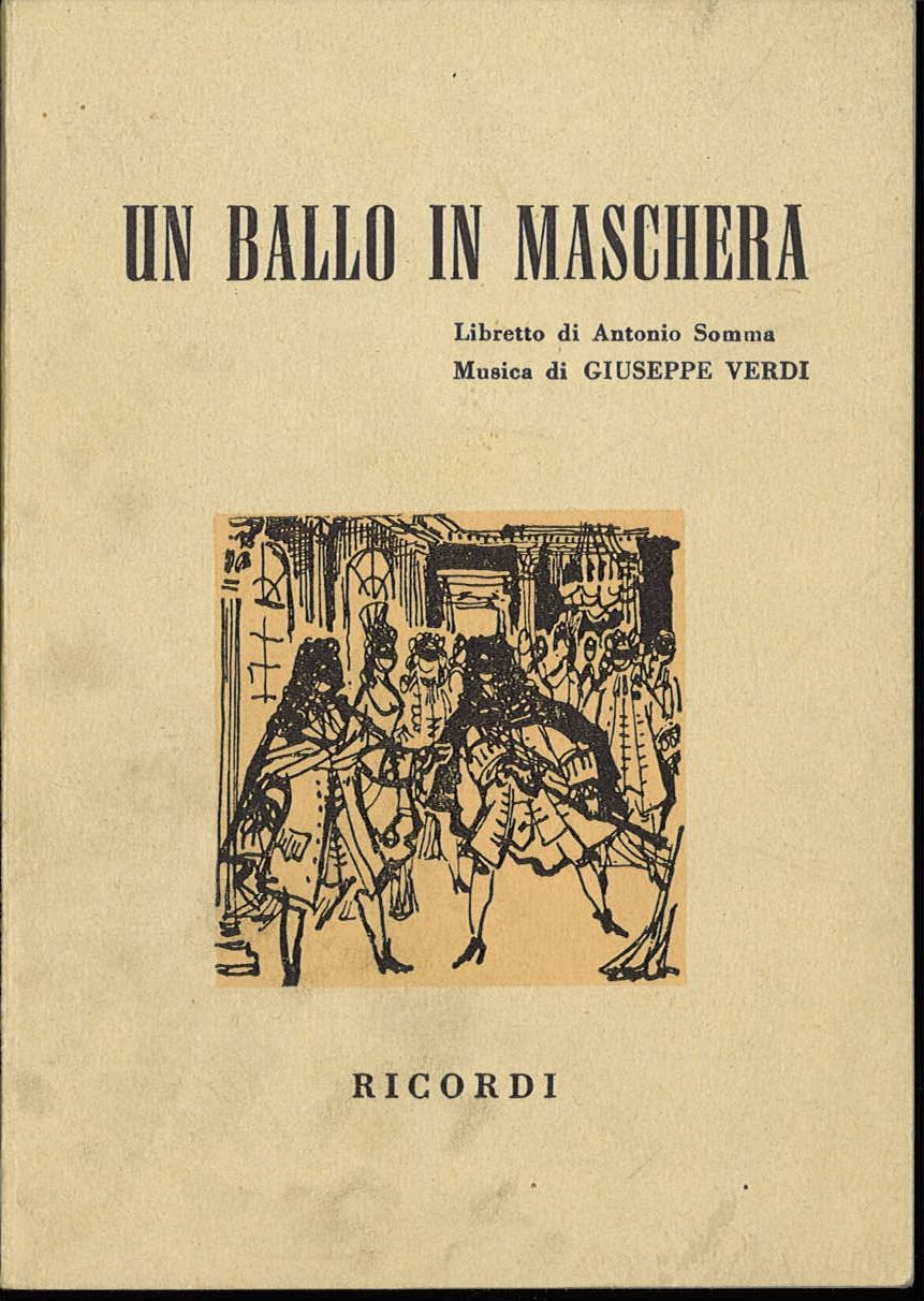 UN BALLO IN MASCHERA - GIUSEPPE VERDI-ANTONIO SOMMA LIBRETTO D'OPERA