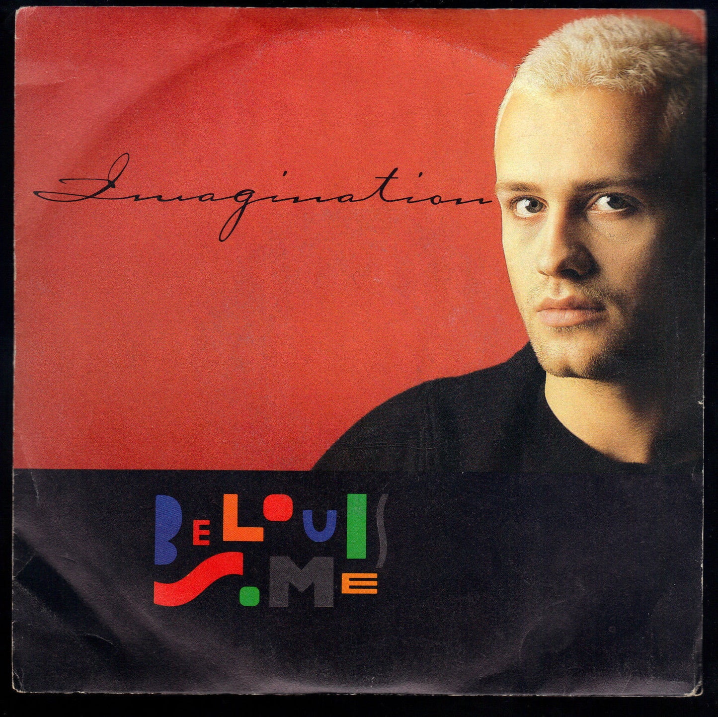 IMAGINATION - HAVE YOU EVER BEEN IN LOVE? - BELOUIS SOME