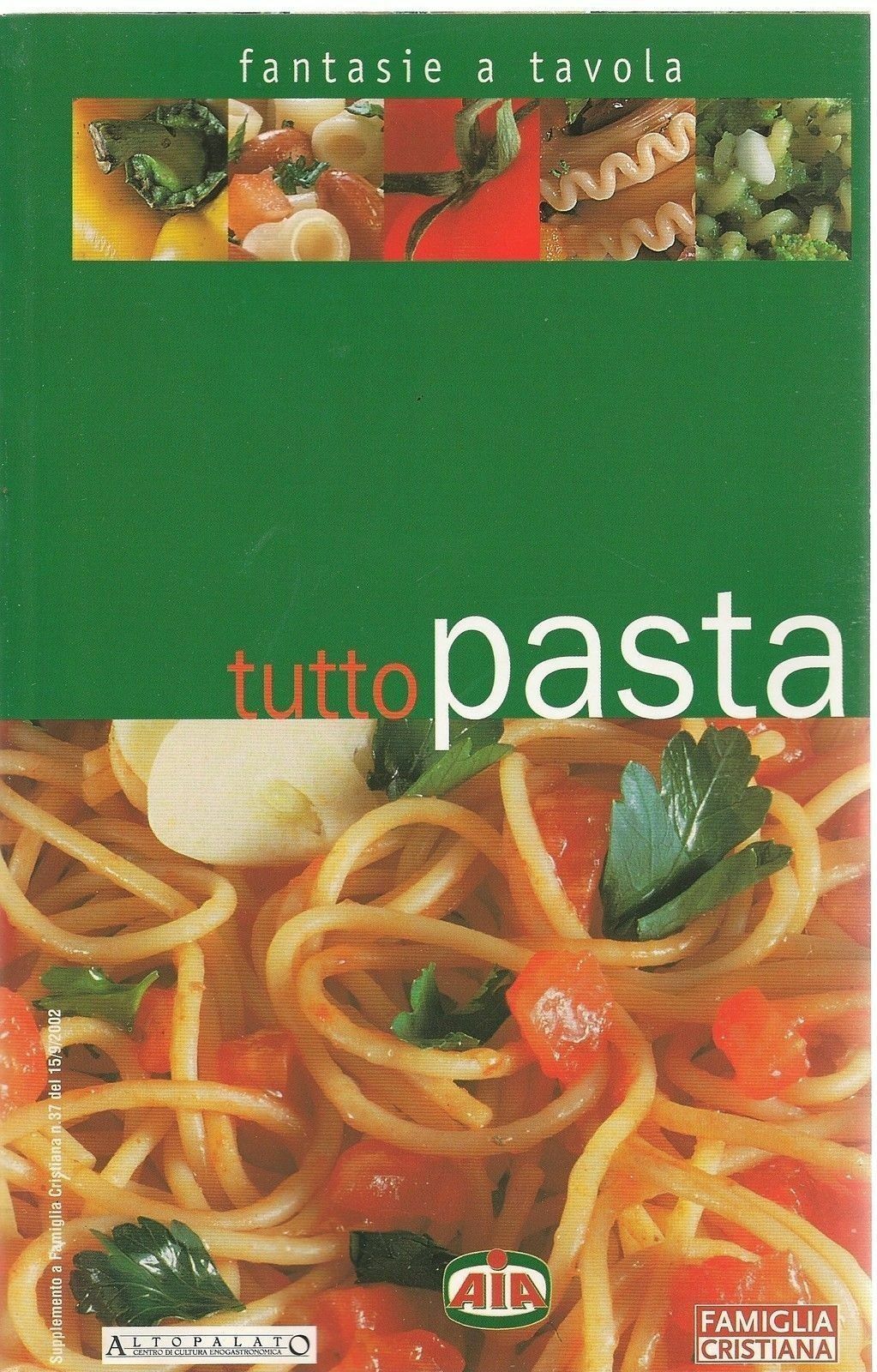 TUTTO PASTA - FANTASIE A TAVOLA