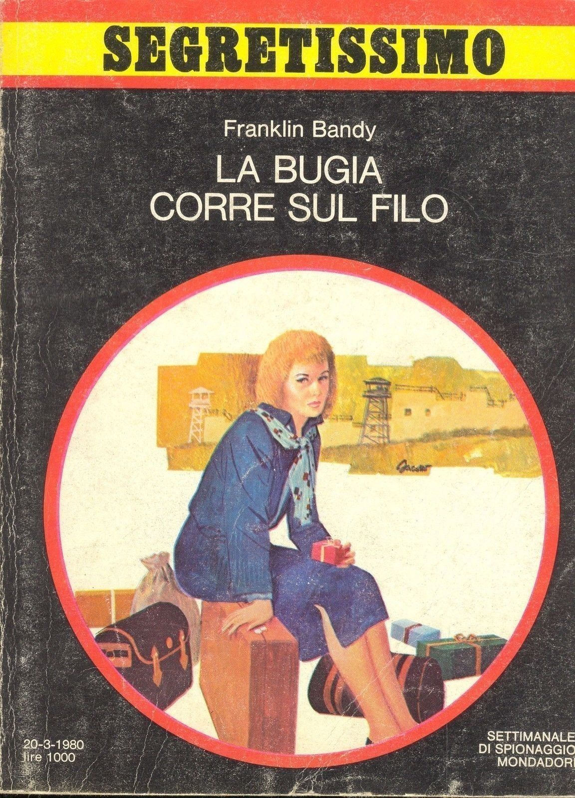 LA BUGIA CORRE SUL FILO - FRANKLIN BANDY