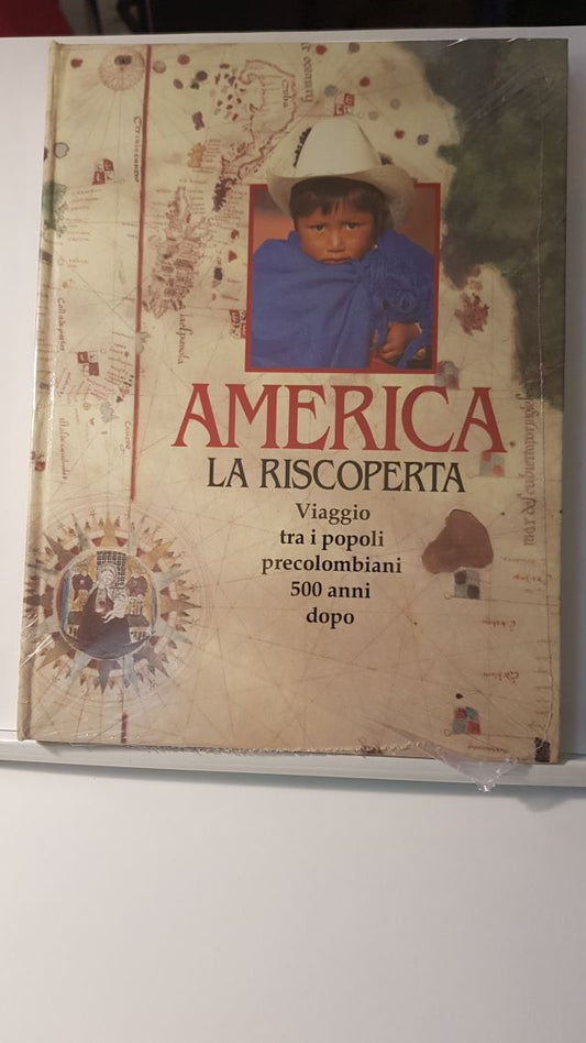 AMERICA LA RISCOPERTA. VIAGGIO TRA I POPOLI PRECOLOMBIANI 500 ANNI DOPO-OUTLET