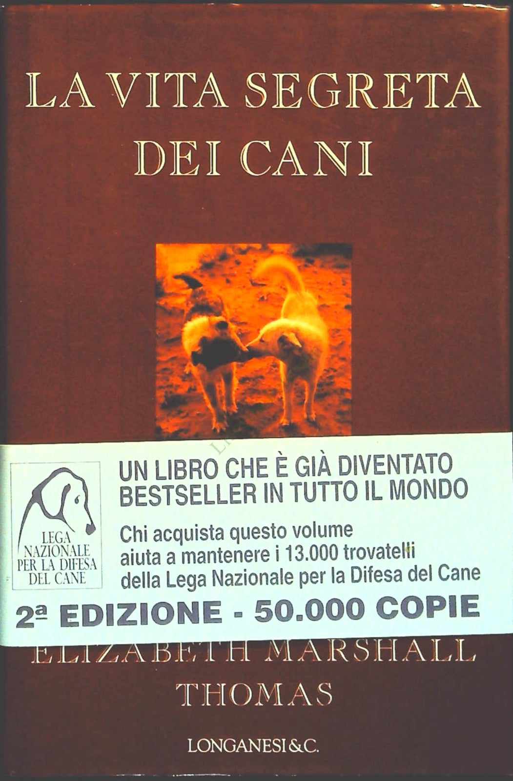 LA VITA SEGRETA DEI CANI - ELIZABETH MARSHALL THOMAS