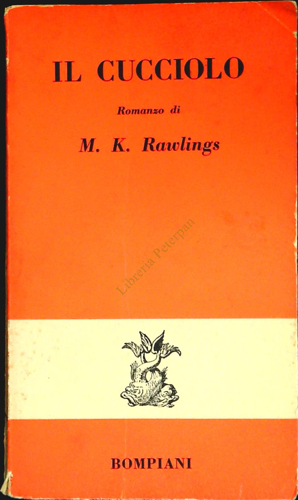 IL CUCCIOLO - M.K. RAWLINGS - BOMPIANI 1954 - OUTLET DEL LIBRO