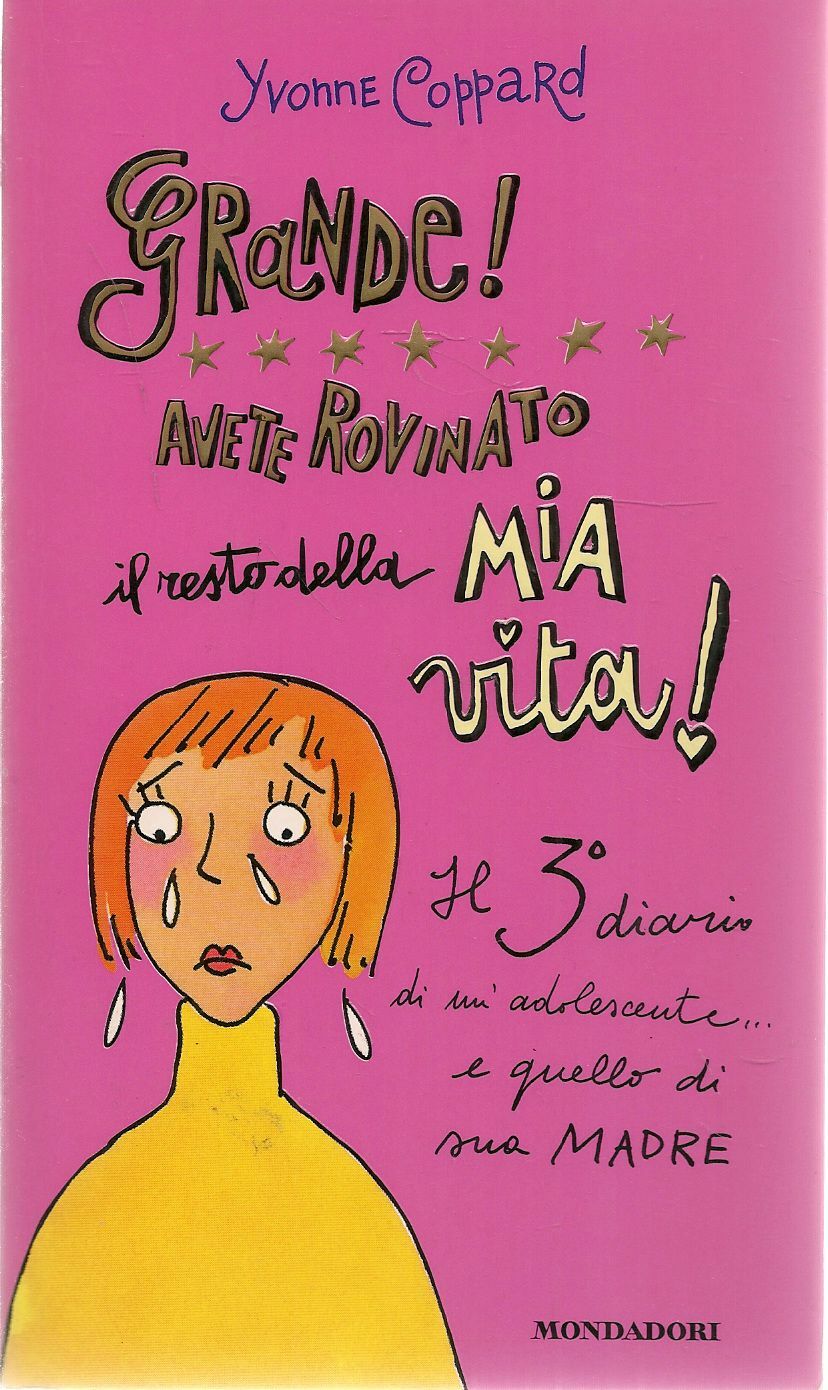 GRANDE. AVETE ROVINATO IL RESTO DELLA MIA VITA - YVONNE COPPARD