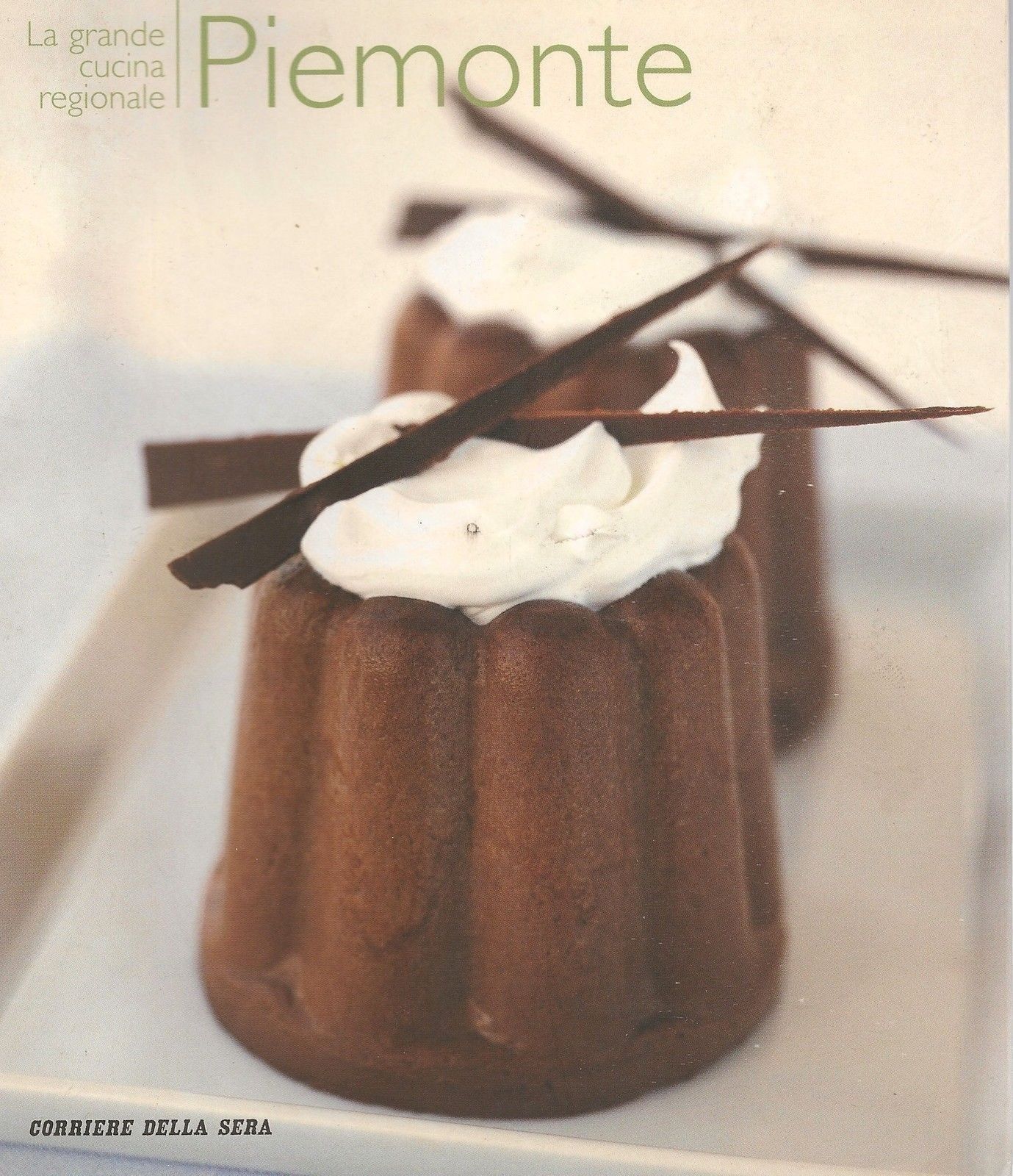 LA GRANDE CUCINA REGIONALE - PIEMONTE - CORRIERE DELLA SERA