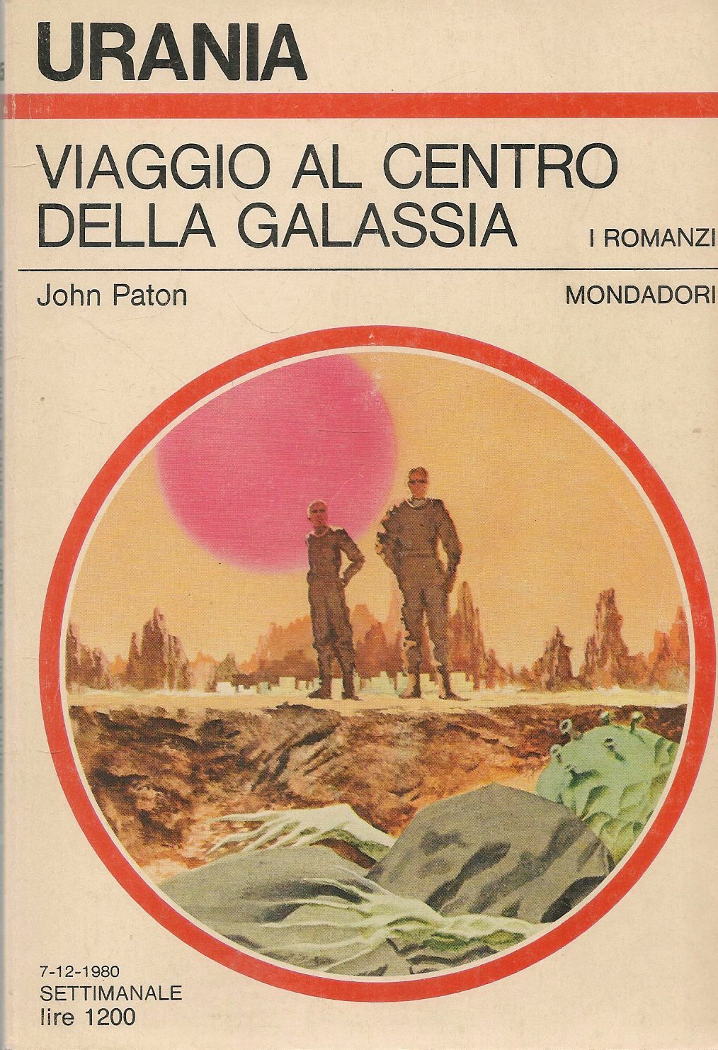 VIAGGIO AL CENTRO DELLA GALASSIA - JOHN PATON - URANIA N. 865
