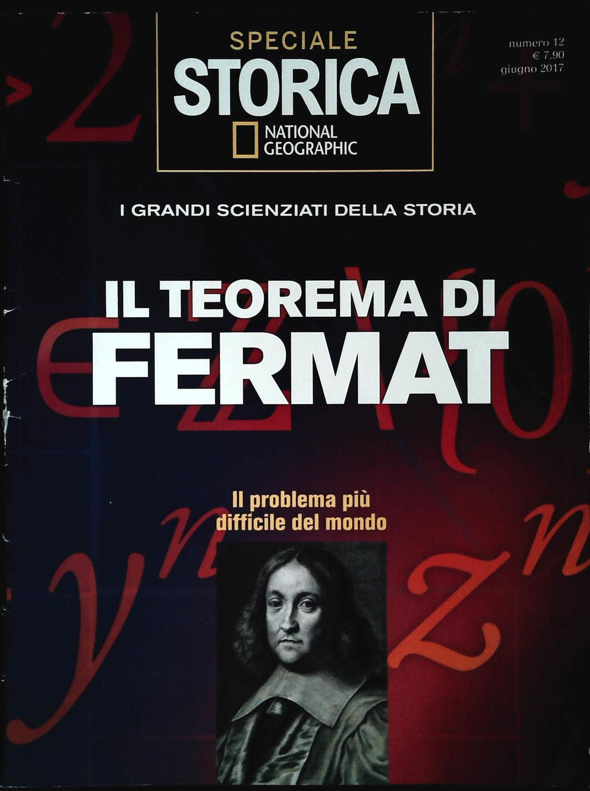 SPECIALE I GRANDI SCENZIATI NATIONAL GEPGRAPHIC N. 12 - IL TEOREMA DI FERMAT