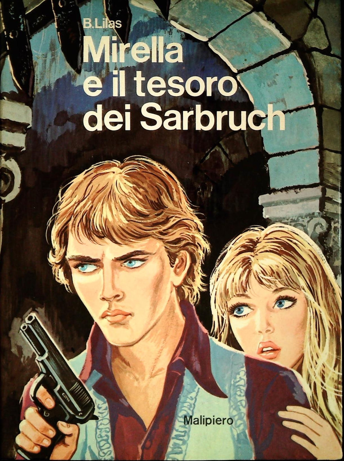 MIRELLA E IL TESORO DI SARBRUCH - B. LILAS - MALIPIERO 1970