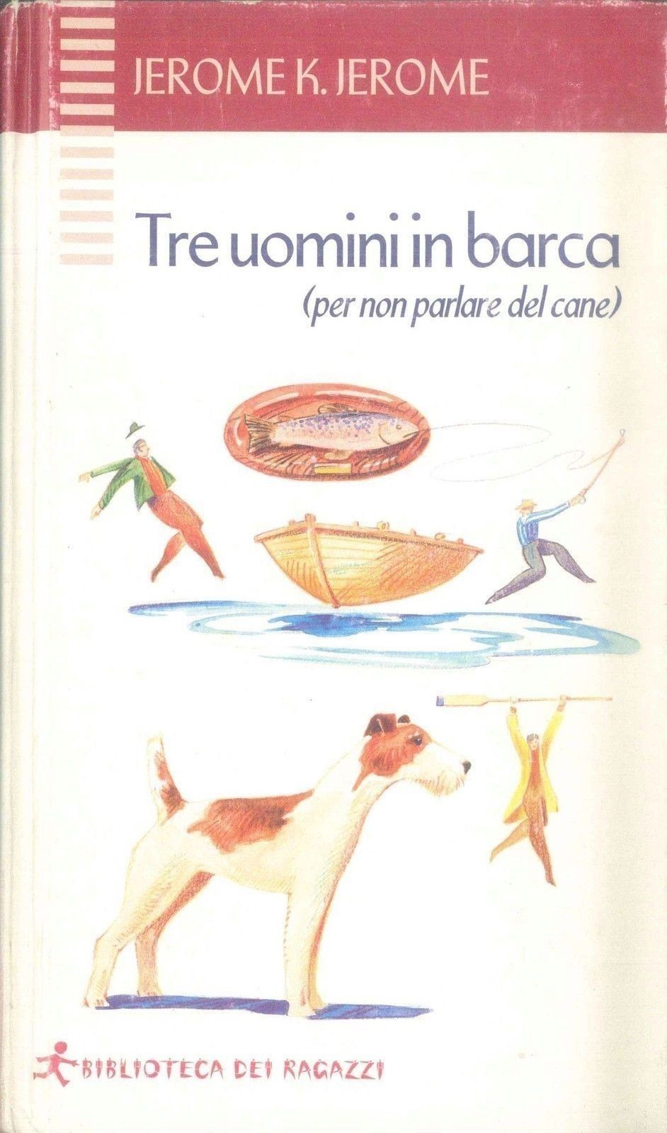 TRE UOMINI IN BARCA - JEROME K. JEROME - ED. EUROMEETING