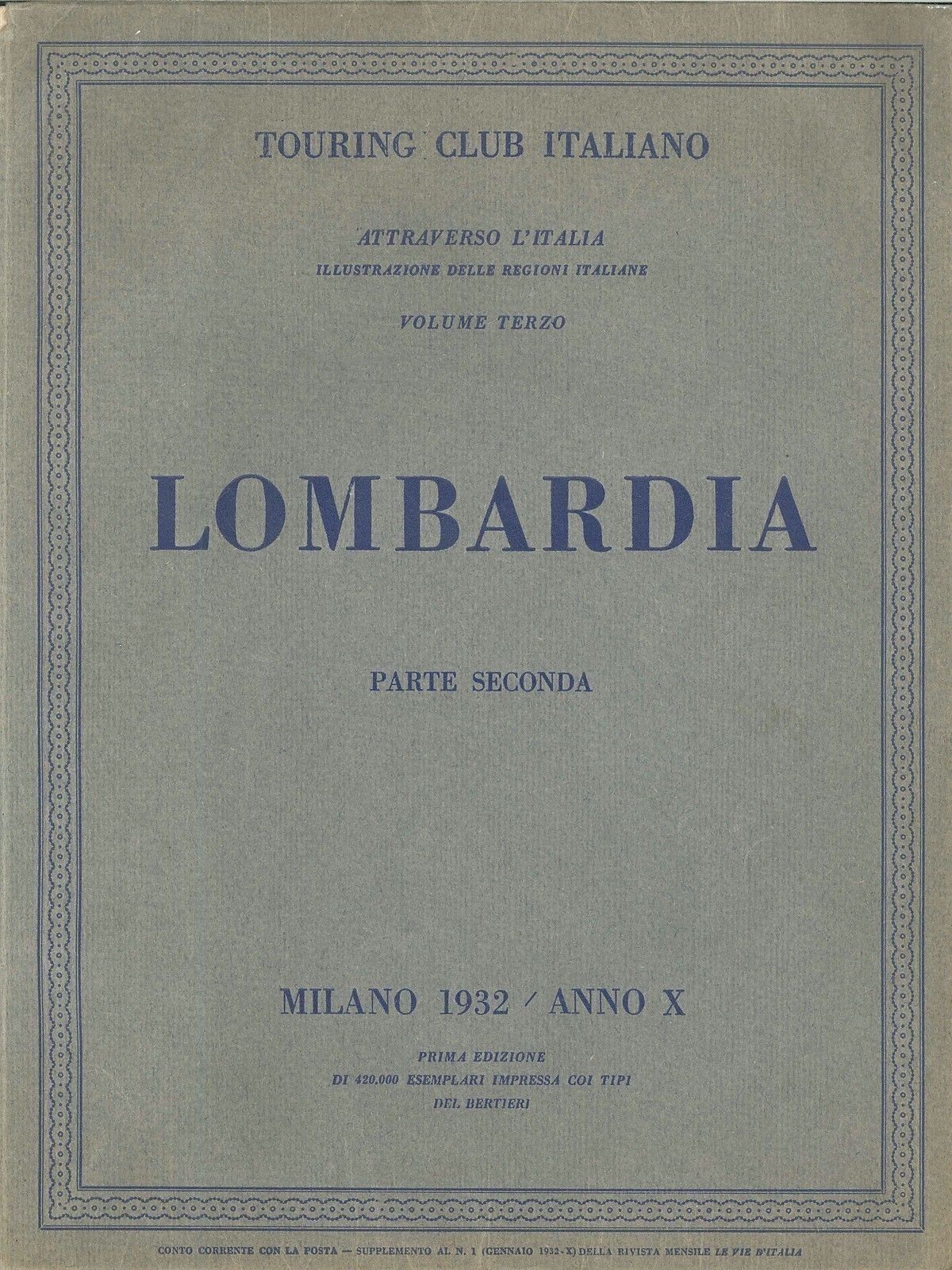 ATTRAVERSO L’ITALIA - LOMBARDIA - PARTE SECONDA - 1932