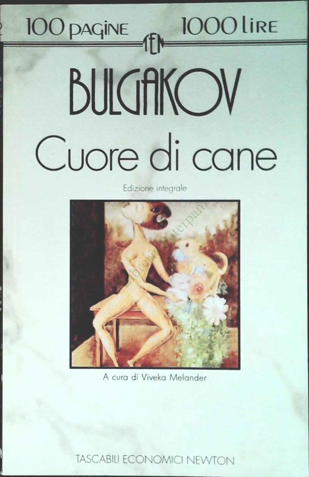 CUORE DI CANE - MICHAIL BULGAKOV - NEWTON 1993- OUTLET DEL LIBRO