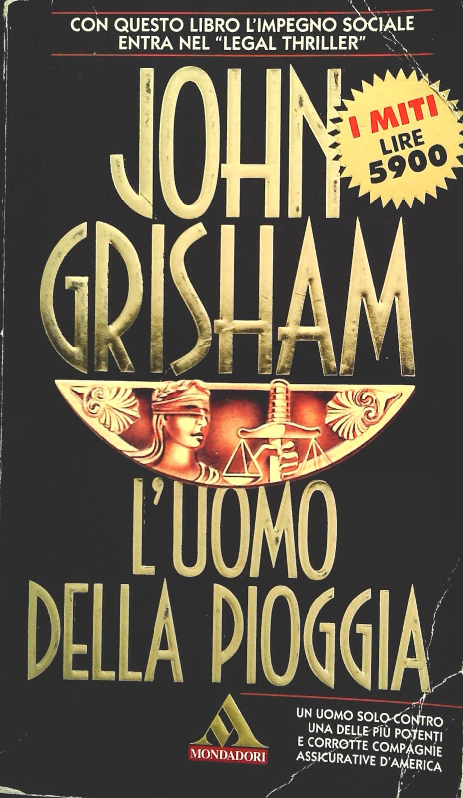 L'UOMO DELLA PIOGGIA -HOHN GRISHAM - MONDADORI I MITI 1996
