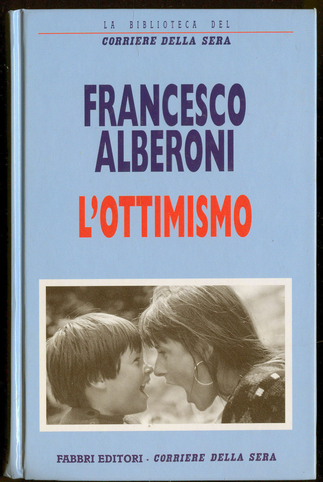 L'OTTIMISMO - FRANCESCO ALBERONI