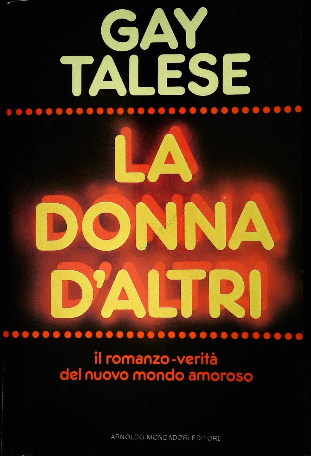 LA DONNA D'ALTRI - GAY TALESE - MONDADORI 1980 - OUTLET DEL LIBRO