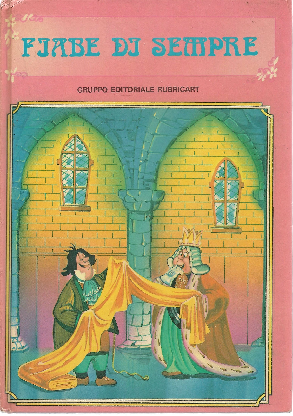FIABE DI SEMPRE VOL. 4 - EDIZIONI RUBRICART 1986