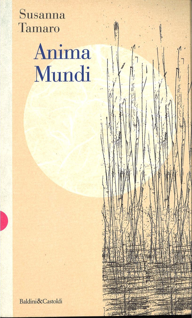 ANIMA MUNDI - SUSANNA TAMARO - BALDI E CASTOLDI 1997