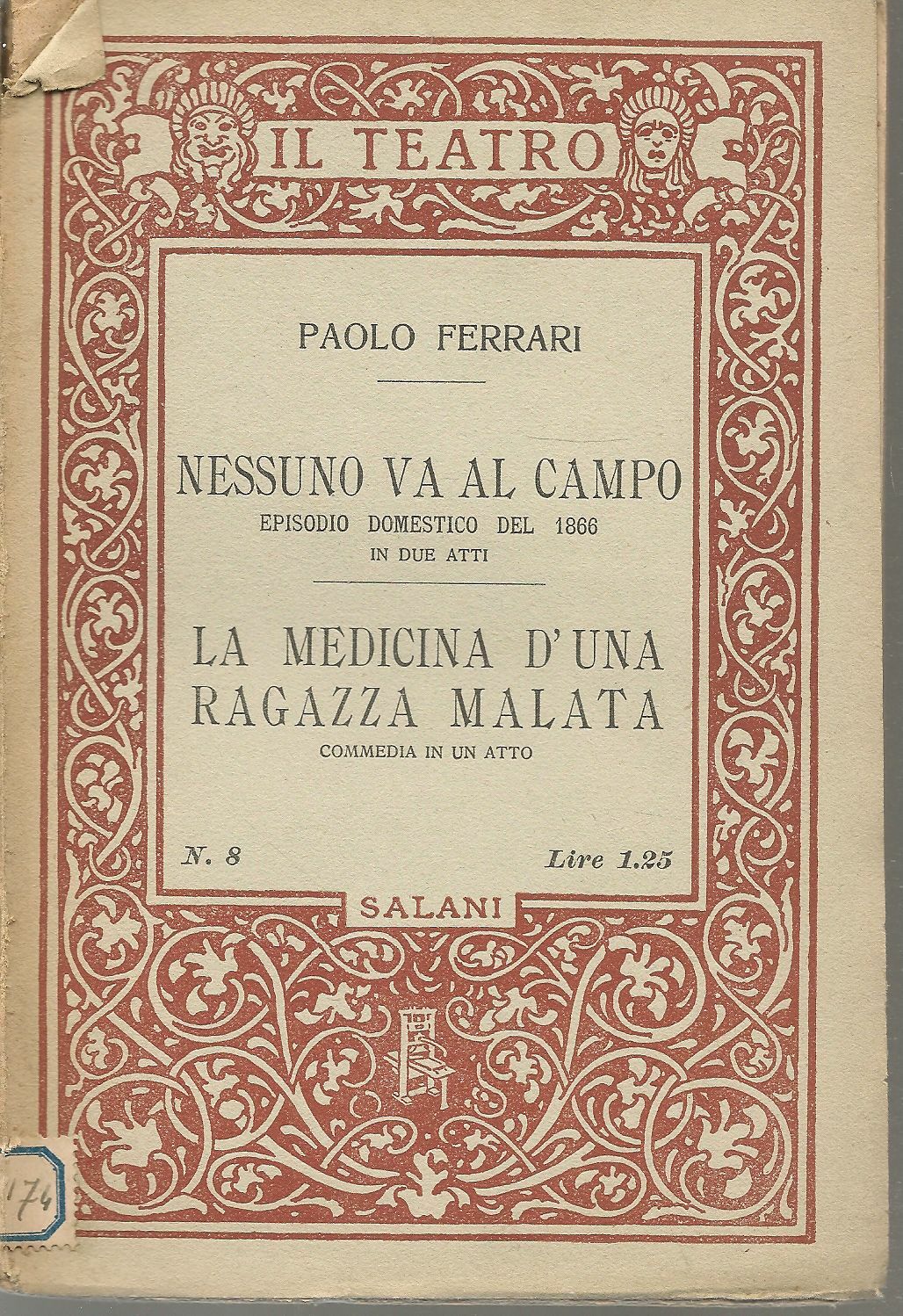 NESSUNO VA AL CAMPO - LA MEDICINA DI UNA RAGAZZA MALATA - PAOLO FERRARI