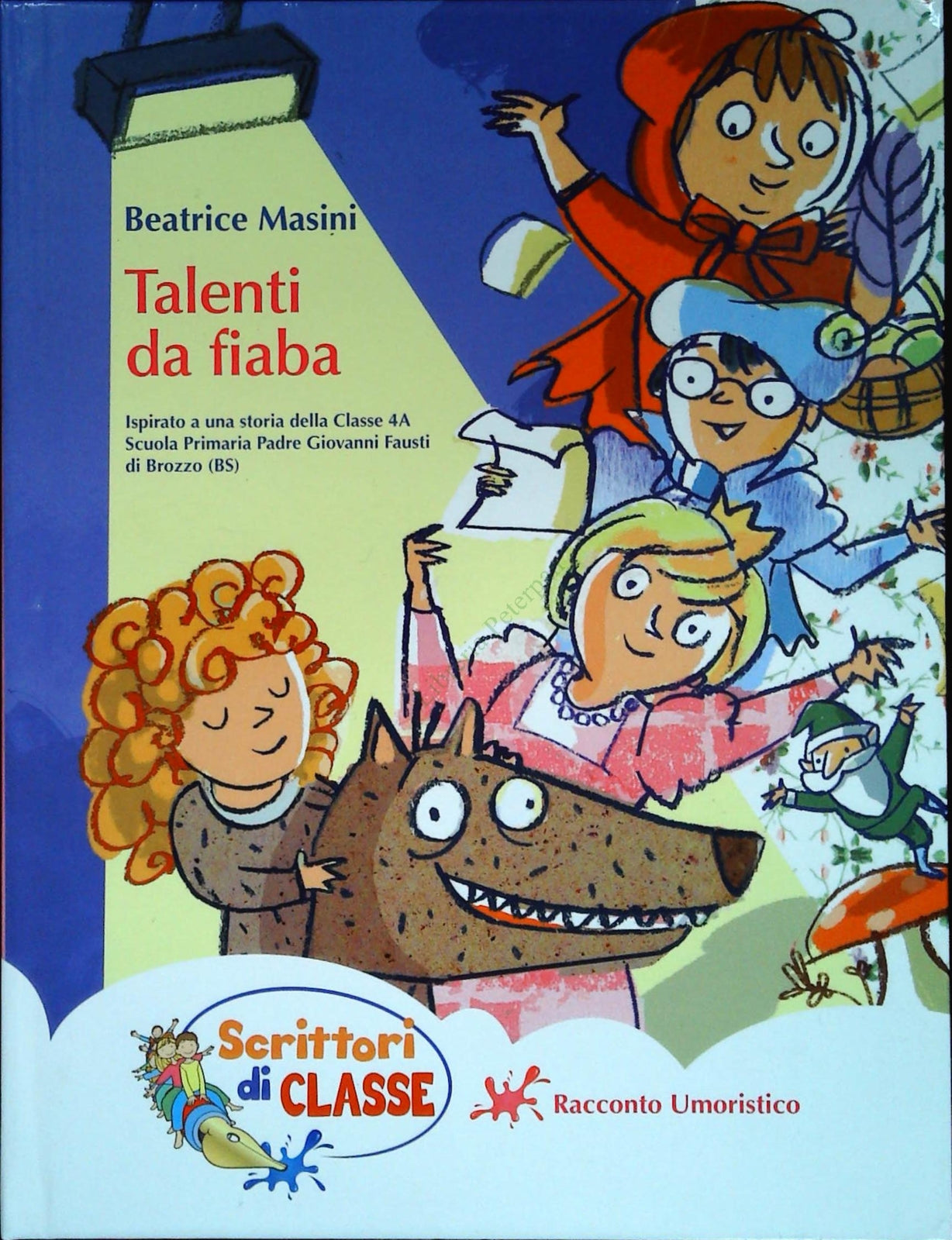TALENTI DA FIABA - BEATRICE MASINI - SCRITTORI DI CLASSE