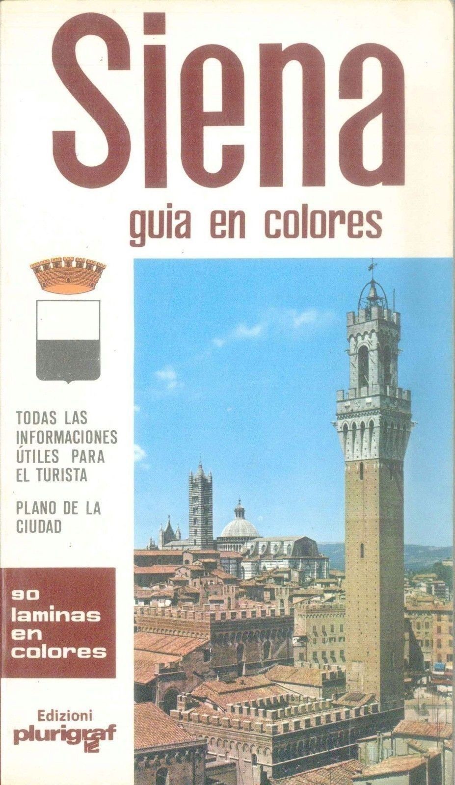 SIENA - GUIA Y PLANO DE LA CIUDAD (Guida turistica in lingua spagnola)