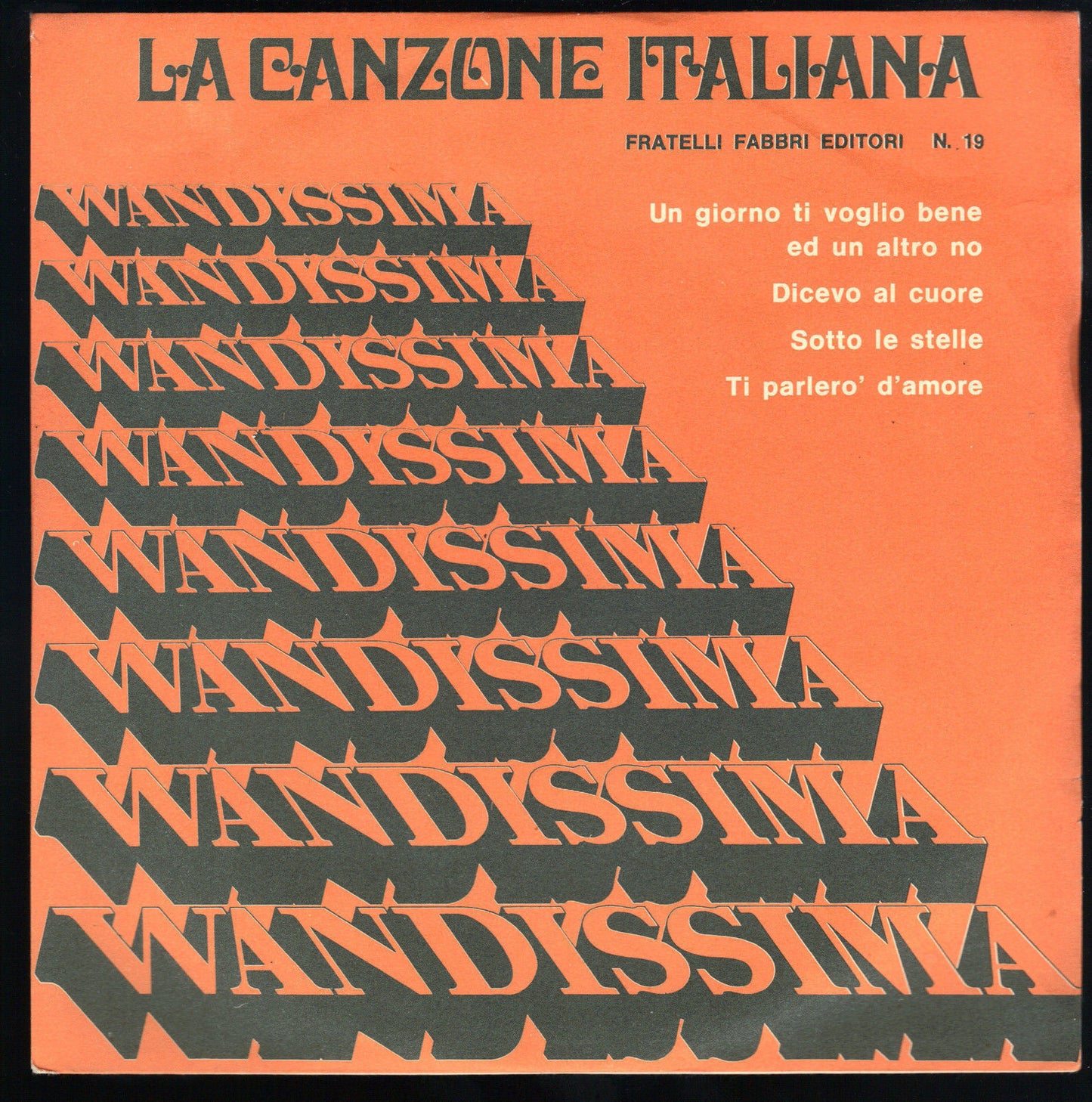 LA CANZONE ITALIANA N. 19 - UN GIORNO TI VOGLIO BENE ED UN ALTRO NO