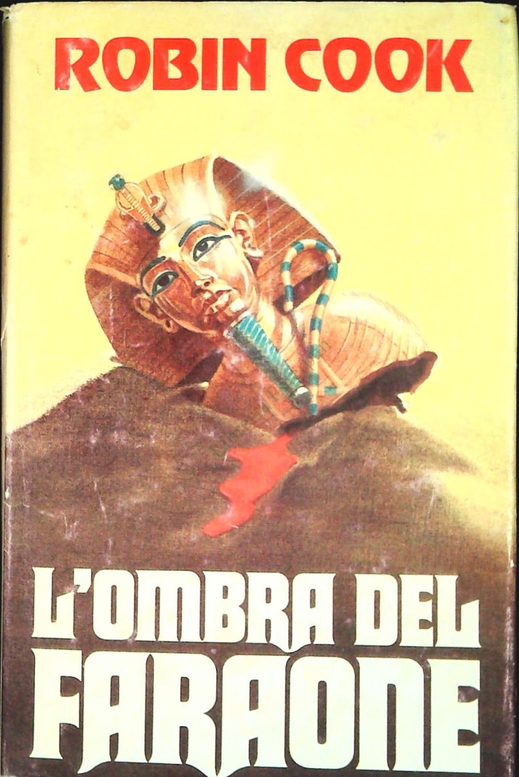 L'OMBRA DEL FARAONE - ROBIN COOK - CDE 1980 - OUTLET DEL LIBRO