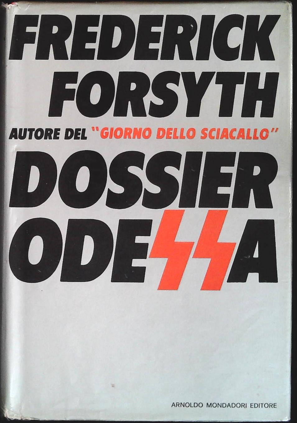 DOSSIER ODESSA - FREDERCIK FORSYTH - PRIMA EDIZIONE SETTEMBRE 1973