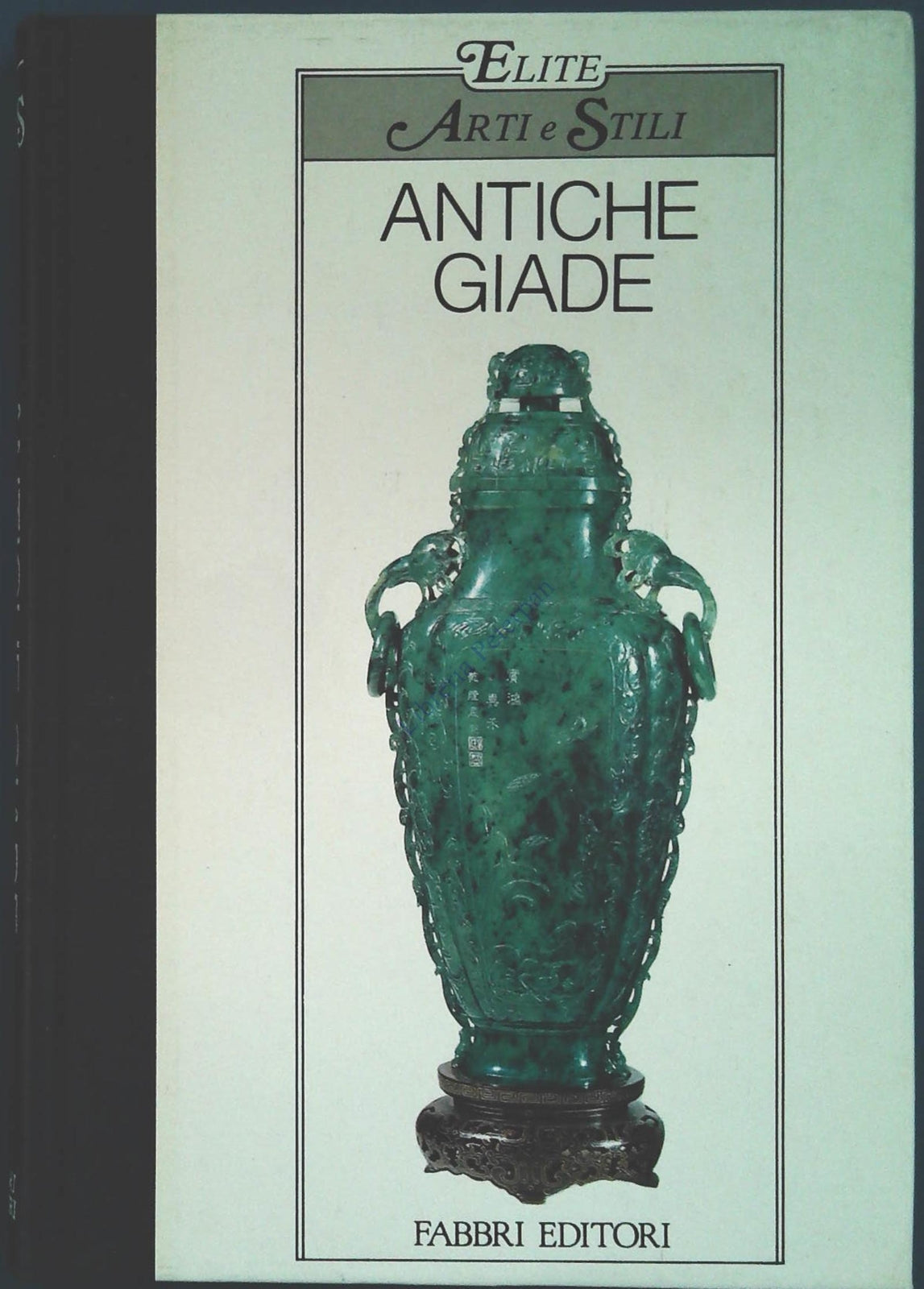ANTICHE GIADE - OSCAR LUZZATTO-BILITZ - FABBRI EDITORI 1984