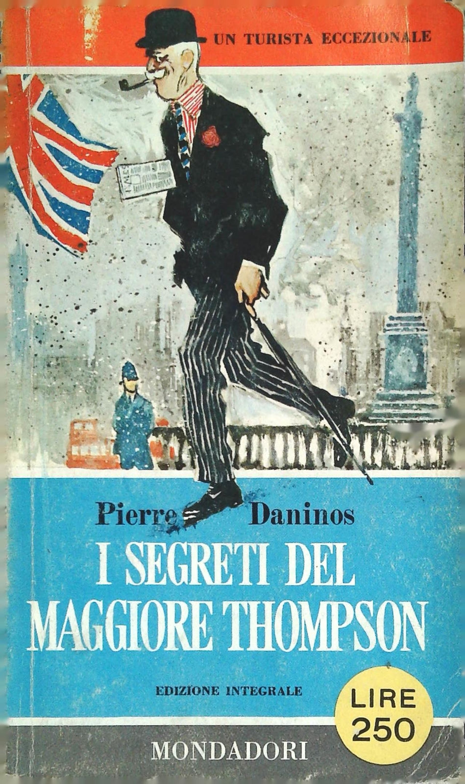 I SEGRETI DEL MAGGIORE THOMPSON - PIERRE DANINOS - MONDADORI 1960