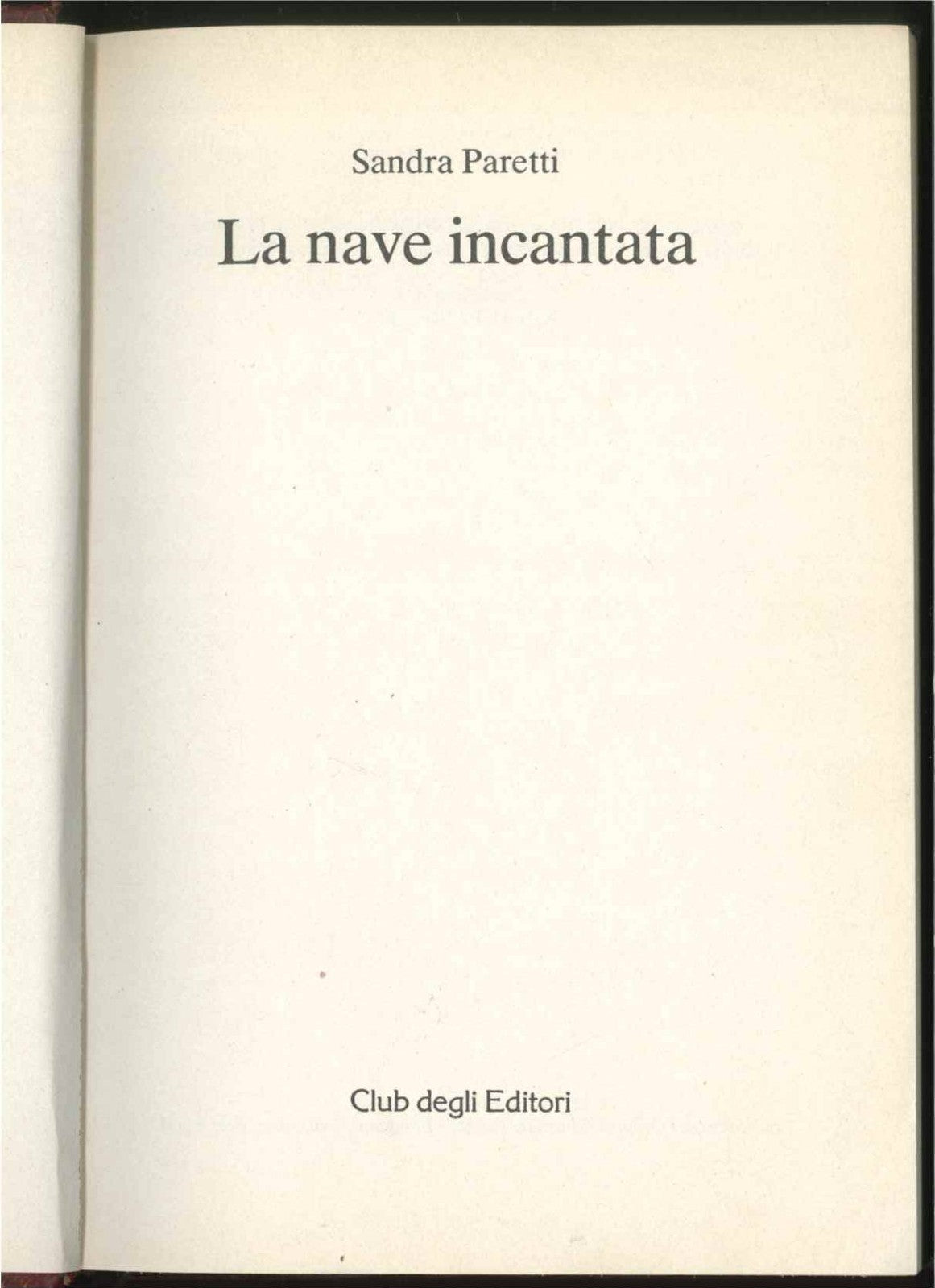 LA NAVE INCANTATA - SANDRA PARETTI