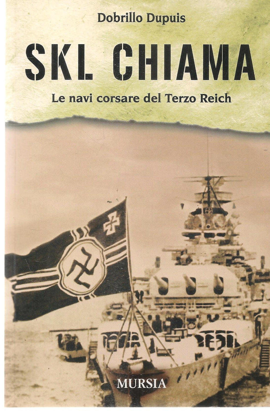 SKL CHIAMA - DOBRILLO DUPUIS