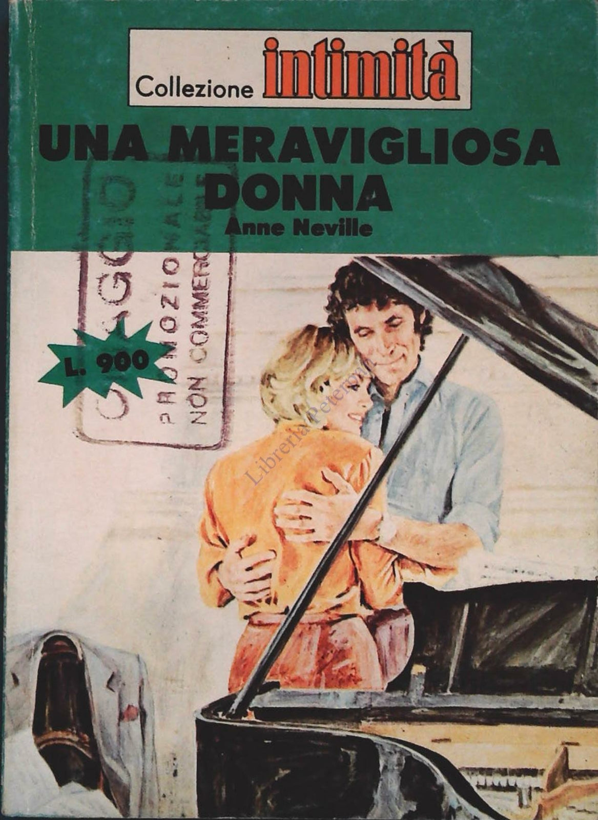 UNA MERAVIGLIOSA DONNA - ANNE NEVILLE - COLLEZIONE INTIMITA' N.374