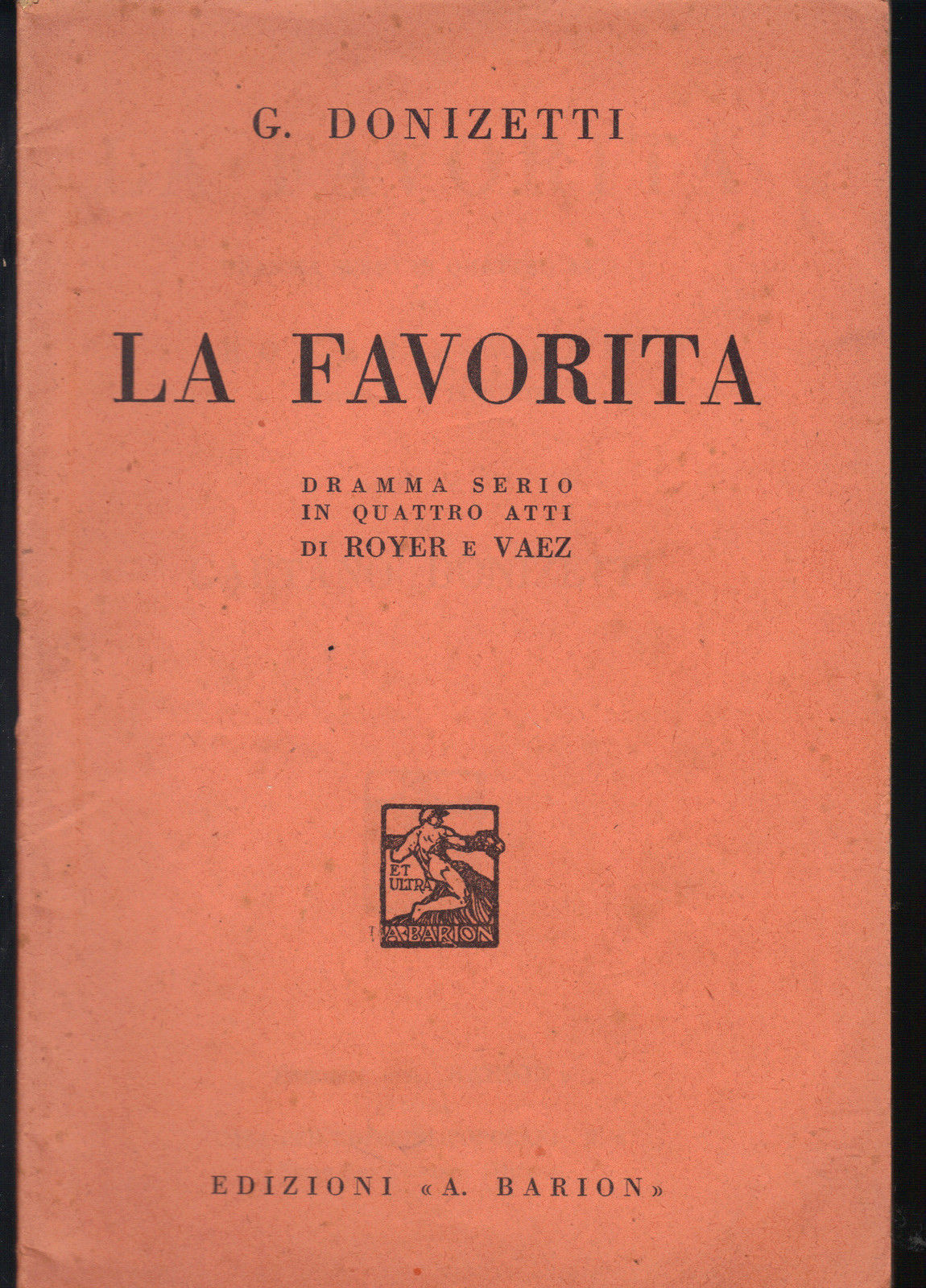 LA FAVORITA - G. DONIZETTI # LIBRETTO D'OPERA - ROYER, VAEZ - 1936