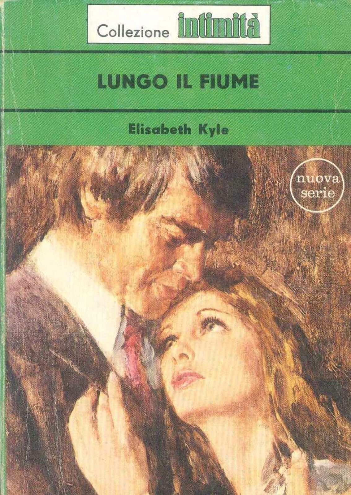 LUNGO IL FIUME - ELISABETH KYLE- INTIMITA' N° 165