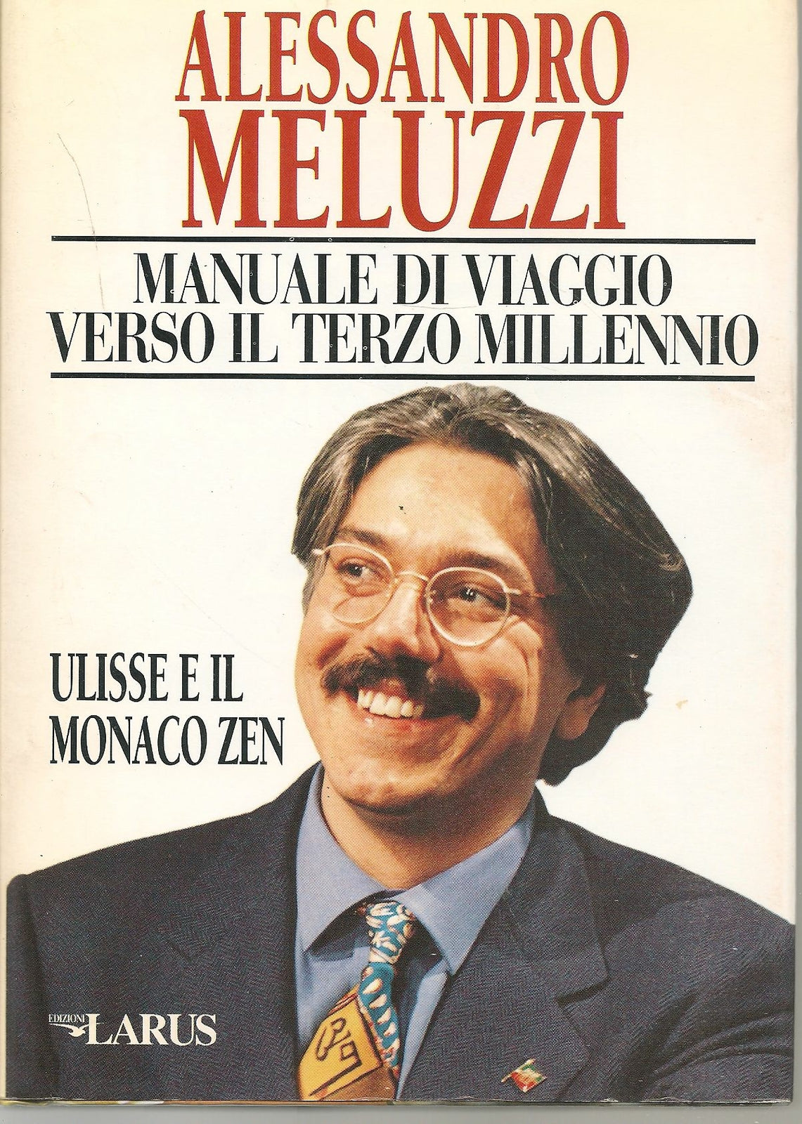 MANUALE DI VIAGGIO VERSO IL TERZO MILLENNIO - ALESSANDRO MELUZZI