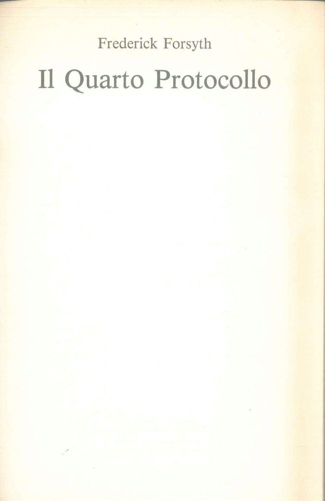IL QUARTO PROTOCOLLO - FRIEDERICK FORSYTH - ED. CDE