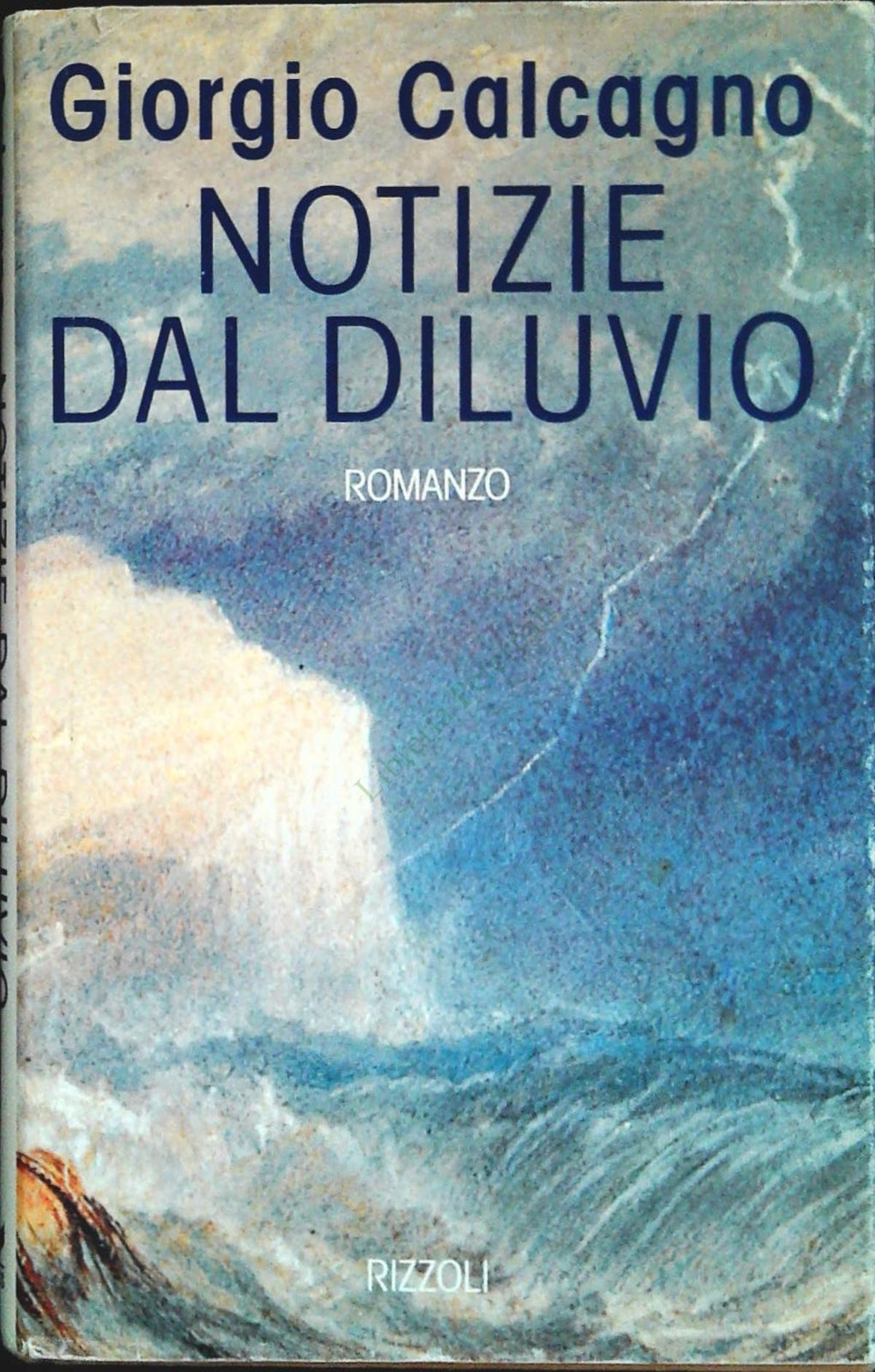 NOTIZIE DAL DILUVIO - GIORGIO CALCAGNO - RIZZOLI 1992 - OUTLET DEL LIBRO