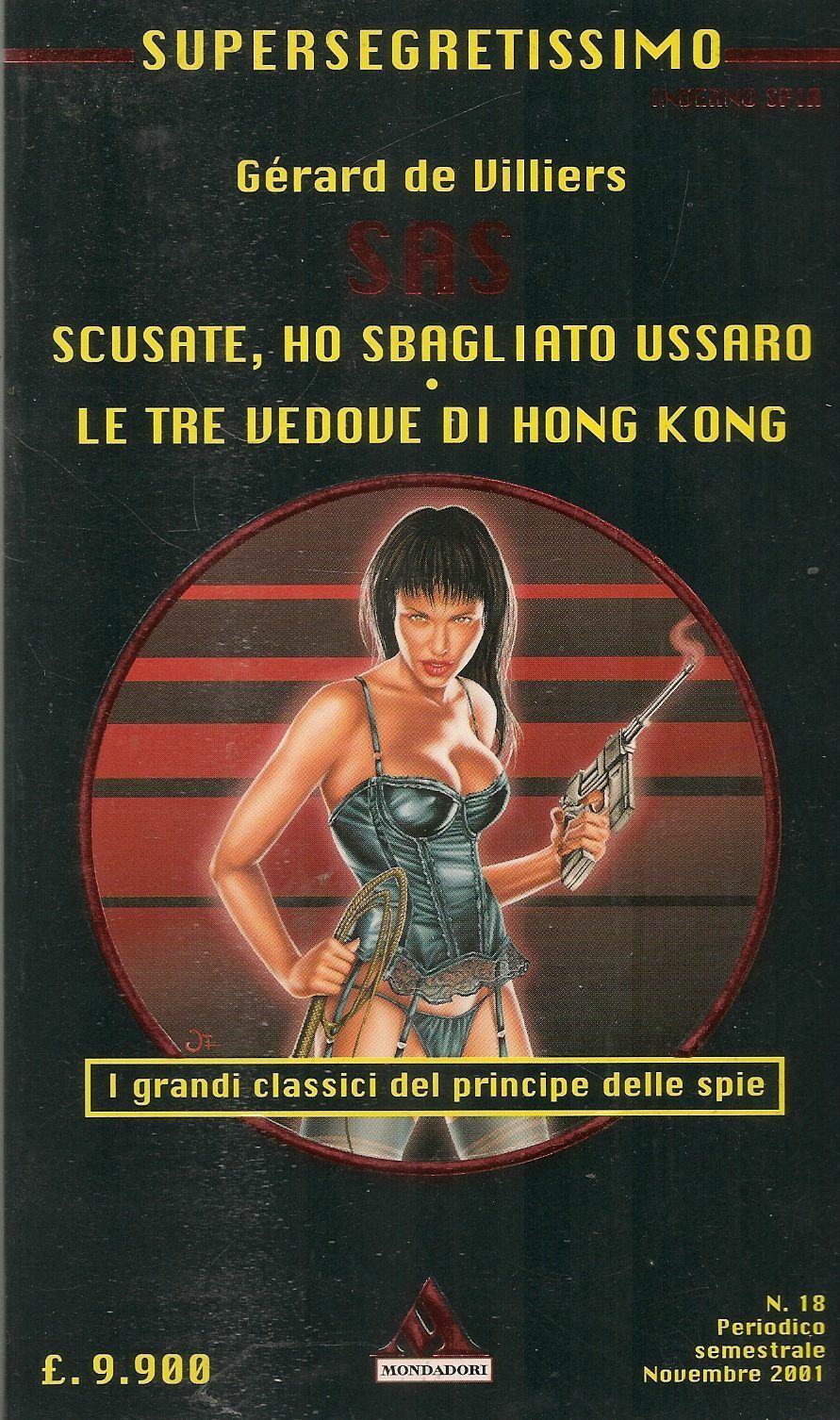 SCUSATE HO SBALGLAITO USSARO-LE TRE VEDOVE DI HONG KONG - GERARD DE VILLIERS